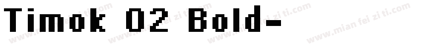 Timok 02 Bold字体转换